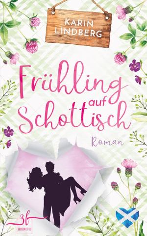 [Highland-Liebesroman 01] • Frühling auf Schottisch